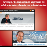 Sintrajuf-PE denuncia na imprensa as arbitrariedades da reforma administrativa