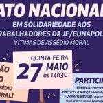 Sindjufe-BA prepara Ato Nacional em solidariedade aos trabalhadores da Subseção Judiciária de Eunápolis, vítimas de assédio moral por Juiz Federal