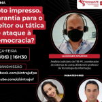 Sintrajuf-PE realiza live sobre segurança do sistema eleitoral e voto impresso