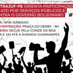 Sintrajuf-PE orienta participação no ato por serviços públicos e contra o governo Bolsonaro