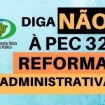 PEC32: assine urgente contra a reforma administrativa