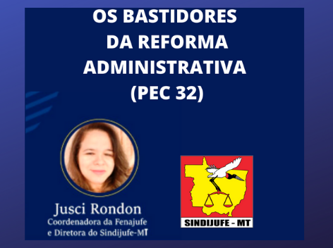 Trabalhadores são o bode expiatório da crise econômica no Brasil, diz diretora do SINDIJUFE-MT em abordagem sobre a PEC 32