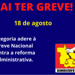 Categoria em Mato Grosso aprova adesão à Greve Geral de 18 de agosto contra a reforma administrativa
