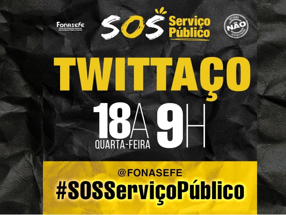 ???18A: Vem pro Tuitaço, vem! #SOSServiçoPúblico – hoje é dia de mobilização