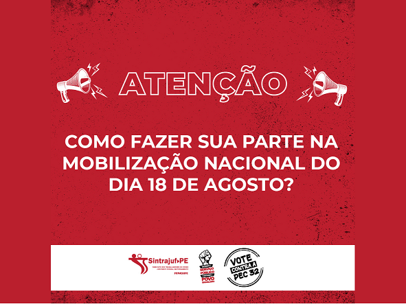 Sintrajuf-PE convoca categoria a participar de paralisação e atos contra a PEC 32