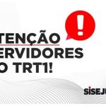 Sisejufe convoca servidores do TRT1 a enviar sugestões para debate sobre implementação da Resolução 296