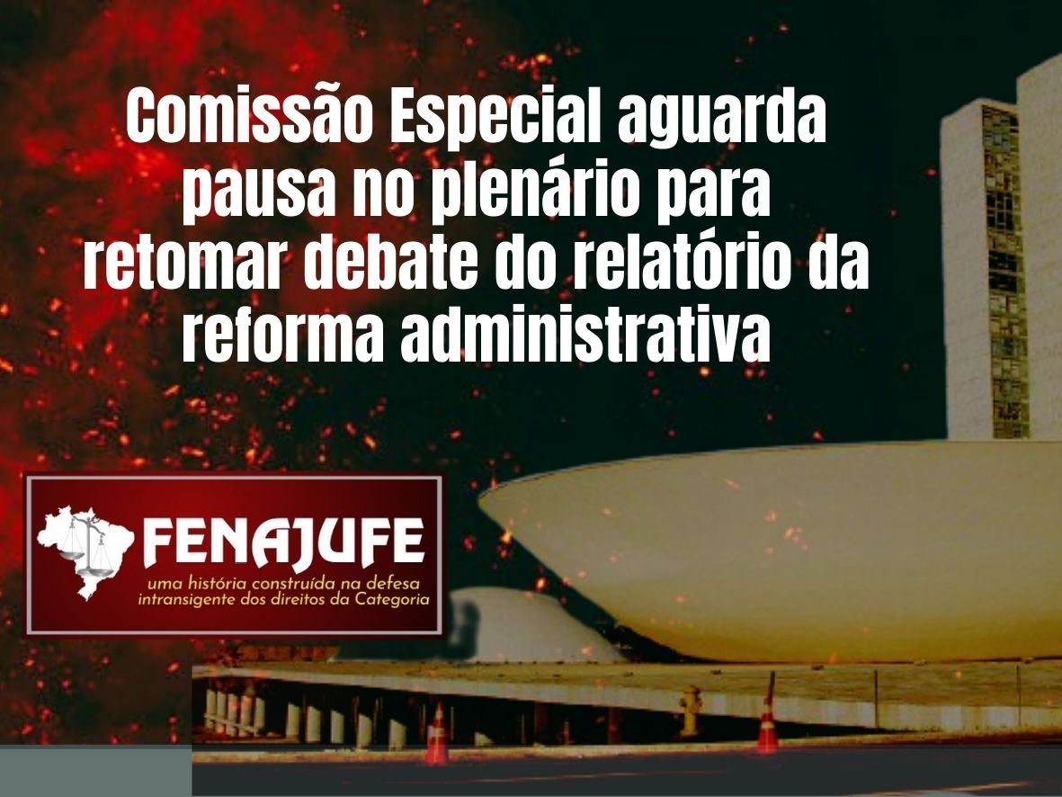 Comissão Especial aguarda pausa no plenário para retomar debate do relatório da PEC 32