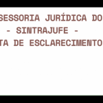 Assessoria Jurídica Sintrajufe: Nota de Esclarecimento
