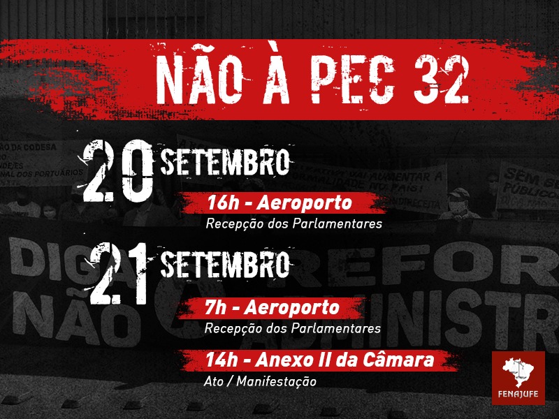 PEC32: a semana é decisiva; intensificação nas mobilizações pode derrotar  de vez a reforma