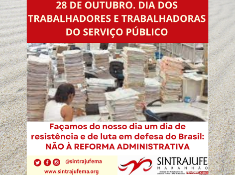 Dia do Servidor Público, Dia de Luta Contra a PEC32! Participe!