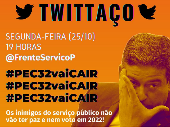 A PEC 32 vai cair: participe do tuitaço nesta segunda (25) para derrubar de vez a reforma administrativa