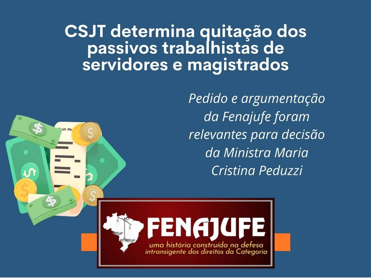CSJT determina quitação dos passivos trabalhistas de servidores e magistrados