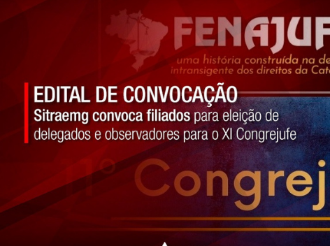 Sitraemg convoca filiados para eleição de delegados e observadores para o XI Congrejufe