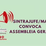 Reajuste: Sintrajufe convoca Assembleia para deliberar mobilização e outros assuntos