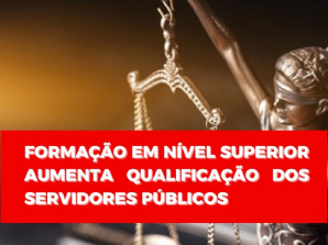 Formação em nível superior aumenta qualificação dos servidores públicos