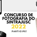 Sintrajusc abre inscrições para Concurso de Fotografia