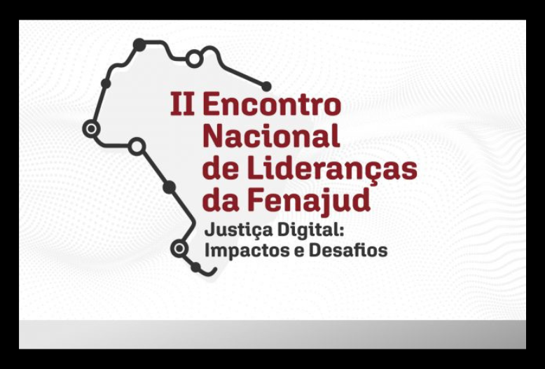 Fenajufe participa do II Encontro Nacional de Lideranças da Fenajud