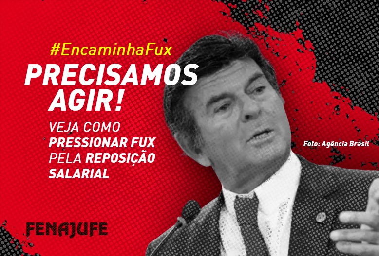 #EncaminhaFux: Fenajufe disponibiliza campanha digital para pressionar presidente do STF