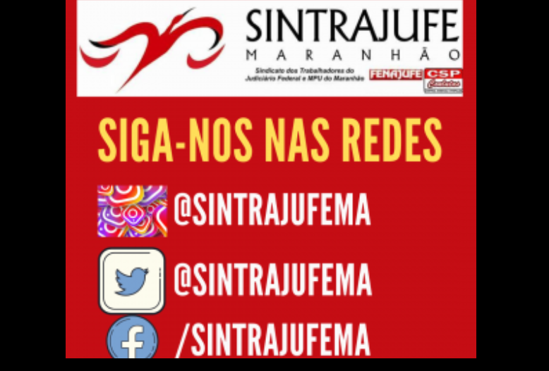 Horas-extras da Eleitoral, anulação de pena a servidores na Trabalhista e mais: lutas do Sintrajufe Maranhão também na seara jurídica garantem direitos dos filiados