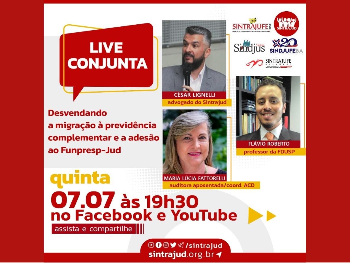 Sintrajufe promove live sobre Funpresp-Jud e aposentadoria nesta quinta-feira, 7, às 19h30: participe e tire dúvidas sobre o assunto