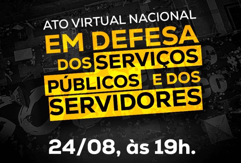 Fonasefe realiza ato virtual em defesa dos serviços públicos e dos servidores