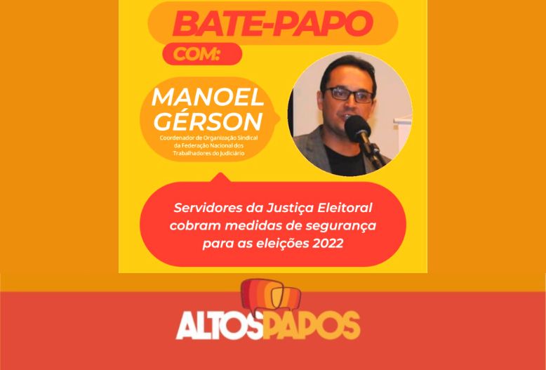 Fenajufe fala sobre segurança nas eleições em entrevista à rádio baiana
