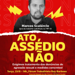 Ato no Fórum Ruy Barbosa do TRT, dia 23, vai exigir apuração das denúncias de assédio sexual
