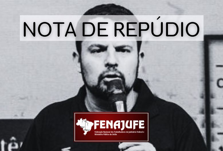 Marcos Scalercio: Fenajufe repudia assédio sexual praticado por juiz e exige punição