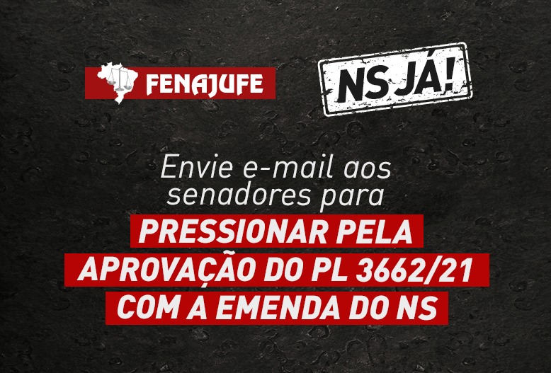 Fenajufe disponibiliza ferramenta para envio de e-mails aos senadores pela aprovação do PL 3662/2021