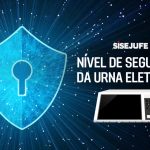 Sisejufe lança novo vídeo da campanha de esclarecimento sobre a segurança das urnas eletrônicas