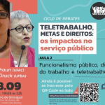 Segundo encontro do ciclo de debates acontece nesta 5ª (8) e abordará teletrabalho no serviço público