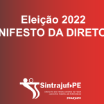 Diretoria do Sintrajuf-PE analisa cenário e publica manifesto sobre as eleições