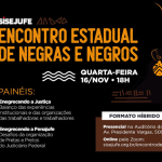 Encontro Estadual de Negras e Negros do Sisejufe acontecerá no dia 16/11, quarta-feira