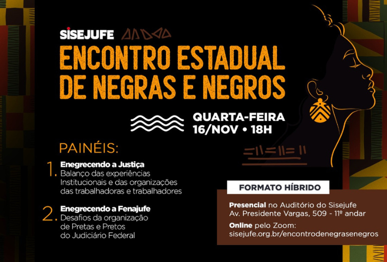 Encontro Estadual de Negras e Negros do Sisejufe acontecerá no dia 16/11, quarta-feira