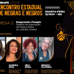 É hoje: Encontro Estadual de Negras e Negros do Sisejufe acontece nesta quarta-feira, 16/11. Participe!