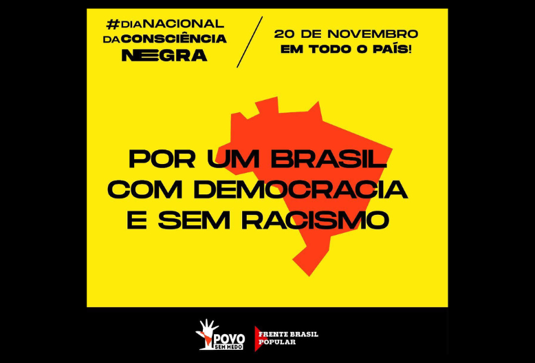 Consciência negra: o povo vai às ruas por um País sem racismo e democrático