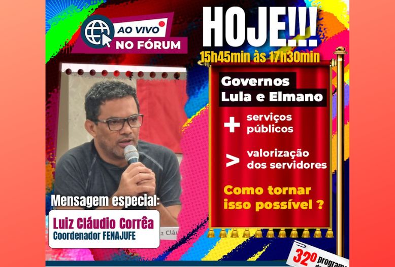 Fenajufe participa de programa do Fórum Cearense Permanente em Defesa do Serviço Público