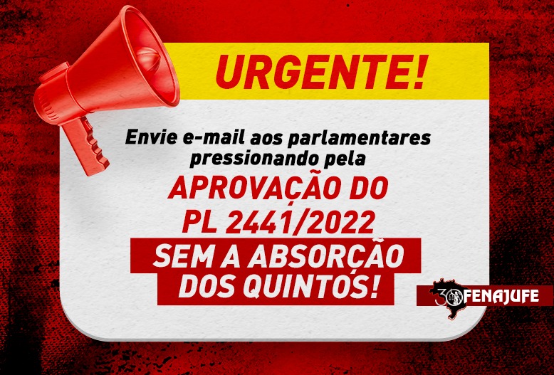 Envie e-mail aos parlamentares pressionando pela aprovação do PL 2441/2022 sem absorção dos quintos!