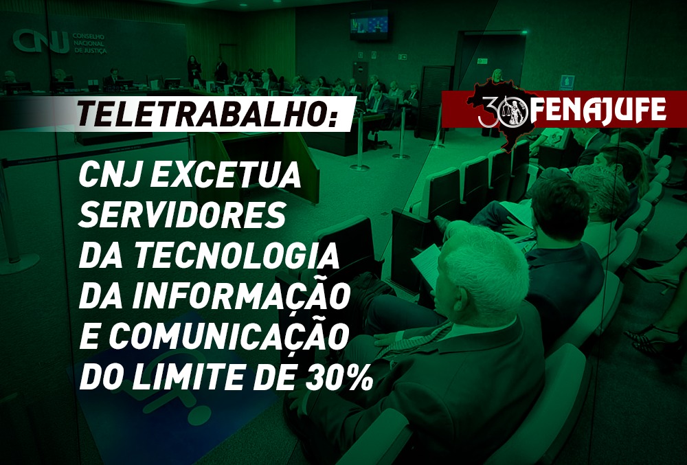 Teletrabalho: CNJ excetua servidores da tecnologia da informação e comunicação do limite de 30%