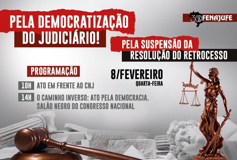 Fenajufe e entidades do sistema de justiça realizam ato pela democratização do Judiciário nesta quarta-feira (08)