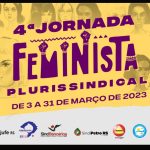 4ª Jornada Feminista Plurissindical terá diversas atividades em março; palestra-espetáculo “Menopausa sem vergonha” acontece dia 3/3, no Sintrajufe/RS