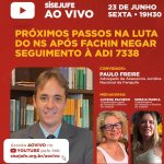 Sisejufe convida para live sobre os próximos passos na luta do NS após Fachin negar seguimento à ADI 7338