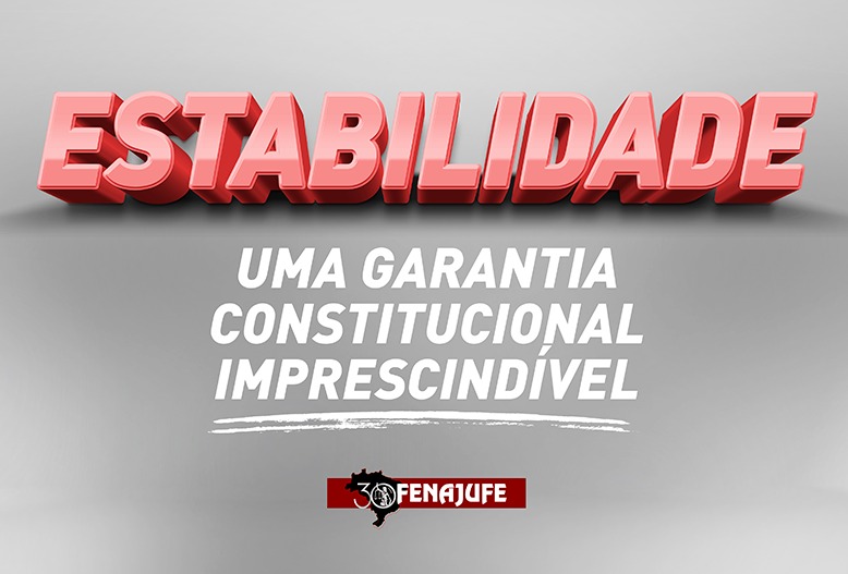 Mais uma vez, a estabilidade no serviço público se mostra fundamental