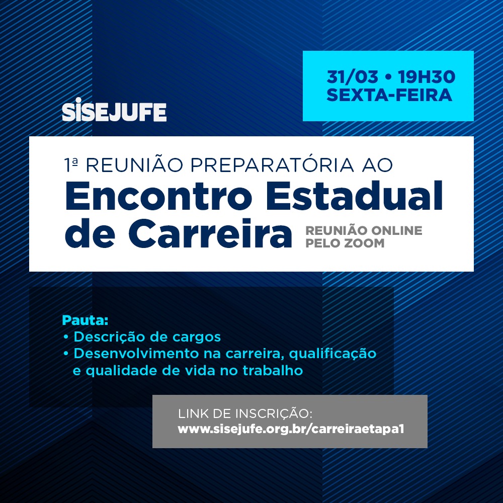 Sisejufe convoca para 1ª Reunião preparatória ao Encontro Estadual de Carreira
