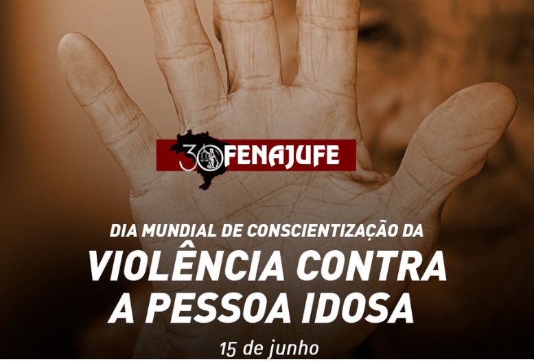 15 de junho: dia mundial de conscientização sobre a violência contra a pessoa idosa
