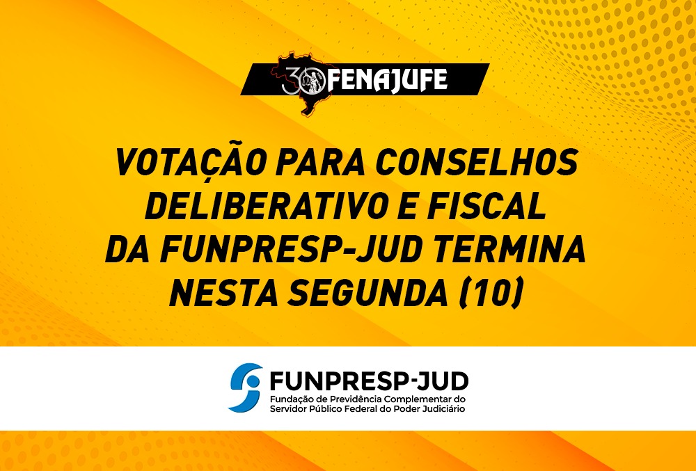 Votação para Conselhos Deliberativo e Fiscal da Funpresp-Jud termina nesta segunda (10)