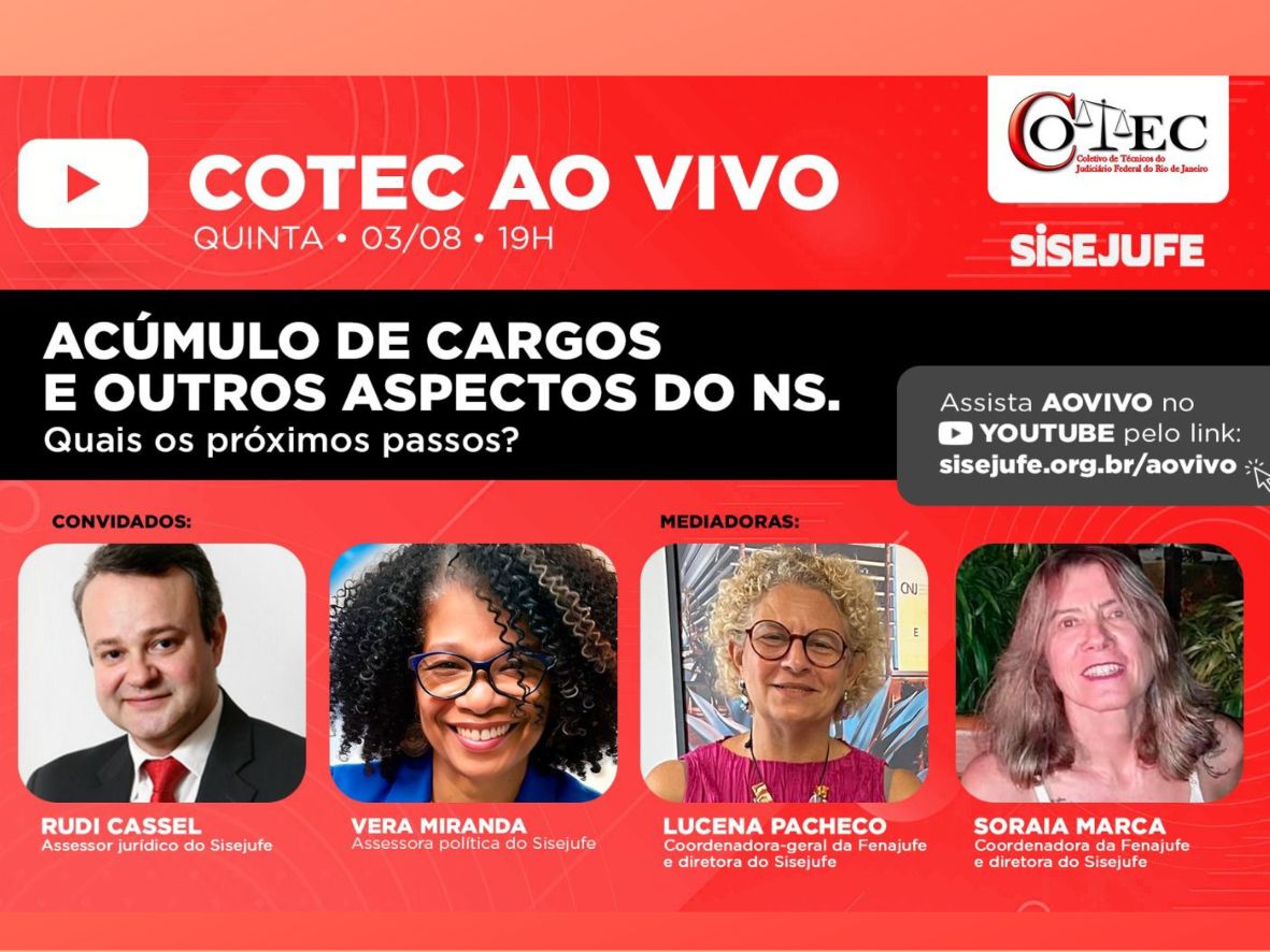 Cotec ao Vivo: Sisejufe debate cumulação de cargos e outros aspectos do NS
