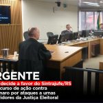 TRF4 decide a favor do Sintrajufe/RS em recurso de ação contra Bolsonaro por ataques a urnas e servidores da Justiça Eleitoral