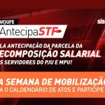 Antecipa STF: Sisejufe convoca categoria a participar de nova mobilização; dessa vez, atos serão dias 13 e 14/09. Participe!