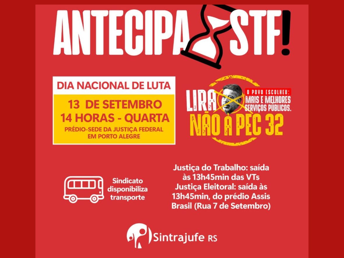 Dia 13/9: Sintrajufe/RS convoca para ato público pela antecipação da parcela de 2025 da reposição salarial e contra a PEC 32, da reforma administrativa